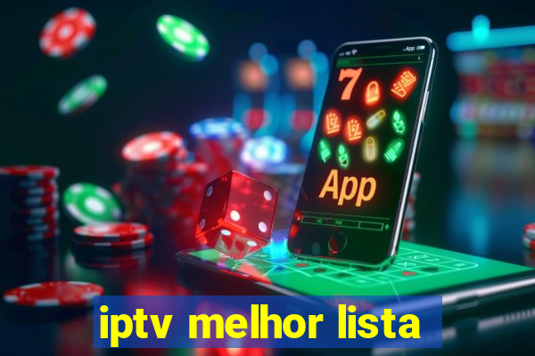 iptv melhor lista